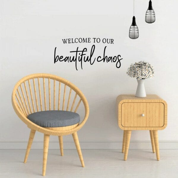 Welcome to Our Beautiful Chaos wall Sticker art 55x28 cm Black